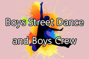 Boys Street Dance and Boys Crew Shop